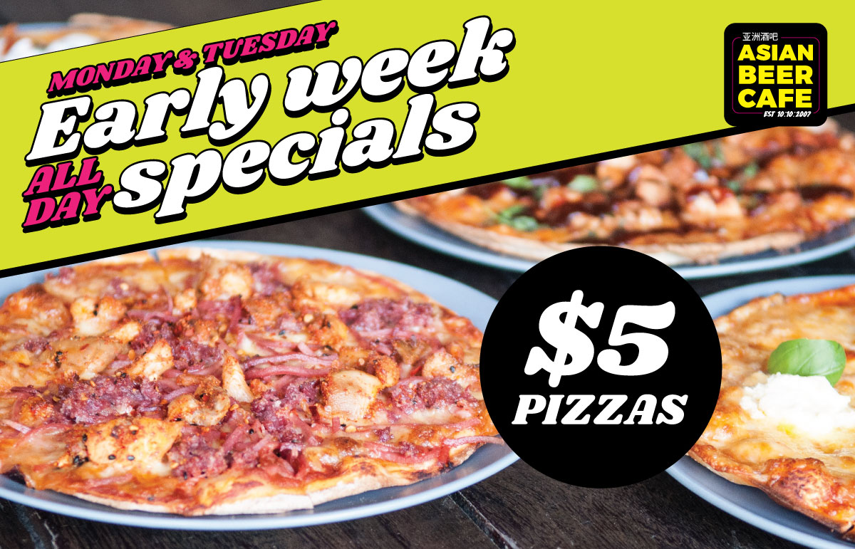 Early Week All Day Specials - $5 Pizzas | $12 Cocktails | $13 Jugs